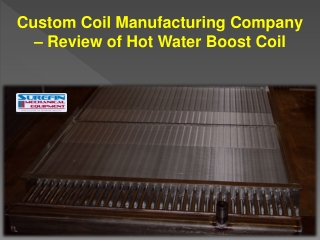 Custom Coil Manufacturing Company – Review of Hot Water Boost Coil