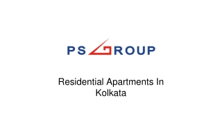 Residential Apartments in Kolkata- PS Group