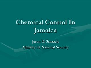 Chemical Control In Jamaica