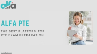 Alfa PTE: The Best Platform for PTE Exam Preparation