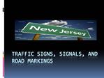 Traffic Signs, Signals, and Road Markings