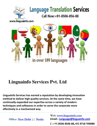 LinguaInfo provides language translators for documents for government, business, legal, medical and personal needs.