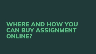 Where and how you can buy assignment online?