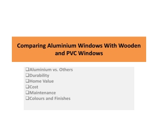 Comparing Aluminium Windows With Wooden and PVC Windows