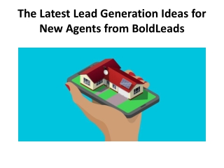 The Latest Lead Generation Ideas for New Agents from BoldLeads