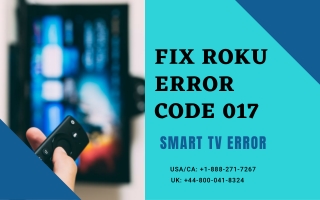 Easiest Methods to Fix Roku error code 017 | Dial  1-888-271-7267