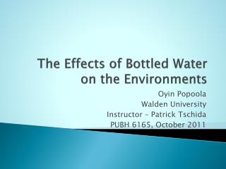 The Effects of Bottled Water on the Environments