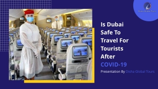 Is Dubai Safe To Travel For Tourists After COVID-19