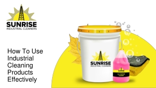 How To Use Industrial Cleaning Products Effectively