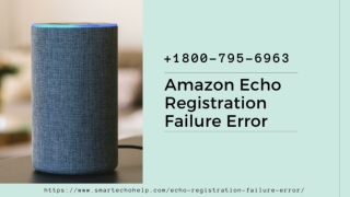 Echo Registration Failure Error 1-8007956963 Alexa Device Error 1021231