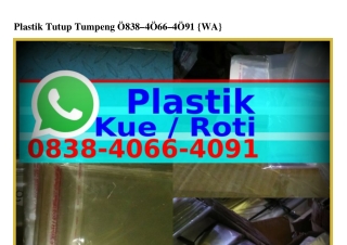 Plastik Tutup Tumpeng 0838.4066.409I(WA)