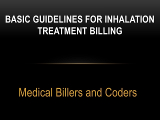 Basic Guidelines for Inhalation Treatment Billing