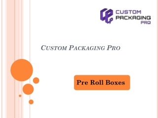 Pre Roll Boxes