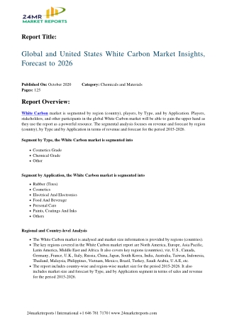 White Carbon Market Insights, Forecast to 2026