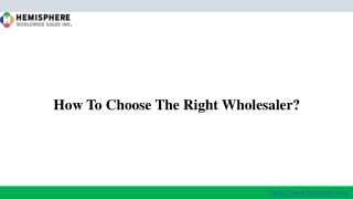 How To Choose The Right Wholesaler