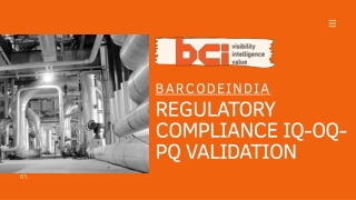 Regulatory Compliance IQ-OQ-PQ Validation - Bar Code India