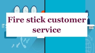 Amazon Fire stick customer service