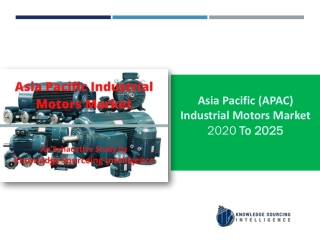 Asia Pacific (APAC) Industrial Motors Market  Research Report- Forecasts From 2019 To 2024