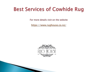 Best services of Cowhide Rug