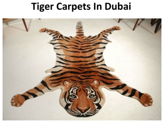 Tiger Carpets in Dubai