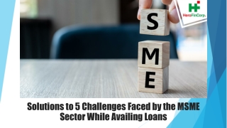 Solutions to 5 Challenges Faced by The MSME Sector While Availing Loans