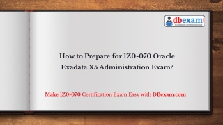 How to Prepare for 1Z0-070 Oracle Exadata X5 Administration Certification