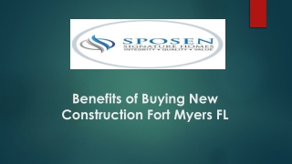 Benefits of Buying New Construction Fort Myers FL