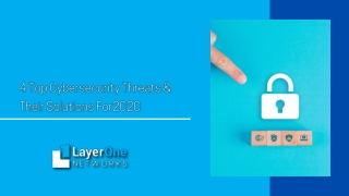 5 Top Cybersecurity Threats & Their Solutions For 2020 | Layer One Network
