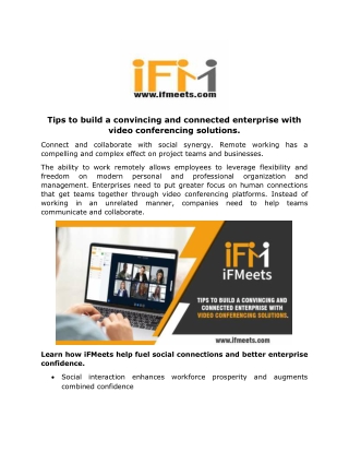 Tips to build a convincing and connected enterprise with video conferencing solutions.