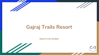 Gajraj Trails Resort in Jim Corbett - Weekend Getaways