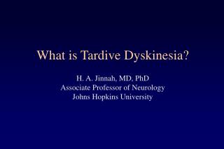 PPT - What is Tardive Dyskinesia? PowerPoint Presentation, free ...