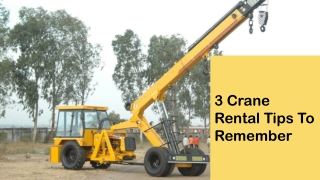 3 Crane Rental Tips To Remember