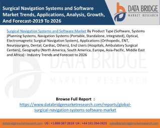 Surgical Navigation Systems and Software Market Trends, Applications, Analysis, Growth, And Forecast-2019 To 2026