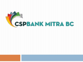 A Quick Sanction of the Application for Your Kiosk CSP Bank Registration in the Online Format