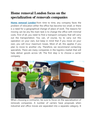 Home removal London focus on the specialization of removals companies