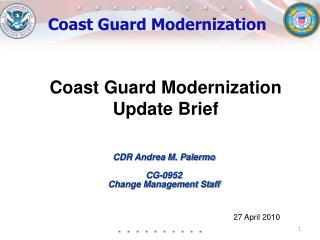 CDR Andrea M. Palermo CG-0952 Change Management Staff