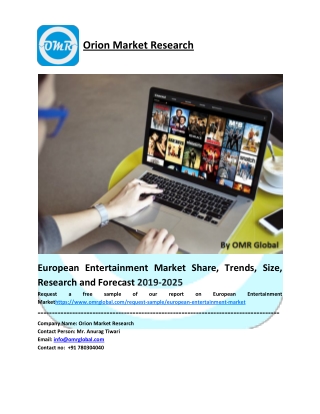 European Entertainment Market Share, Size, Growth and Forecast to 2025