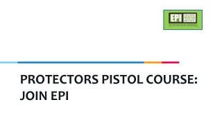 Protectors Pistol Course: Join EPI