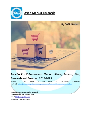 Asia-Pacific E-Commerce Market Size, Share, Future Prospects and Forecast 2019-2025