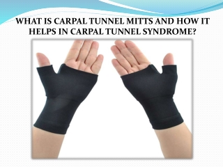 WHAT IS CARPAL TUNNEL MITTS AND HOW IT HELPS IN CARPAL TUNNEL SYNDROME?