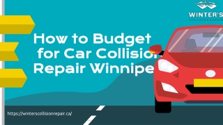 How to Budget for Car Collision Repair Winnipeg