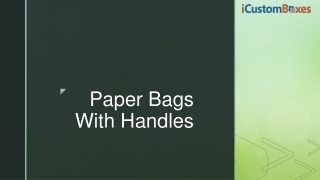 Customize Paper Bags with Handles On Wholesale Rates