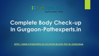 Complete Body Check-up In Gurgaon-Pathexperts.in