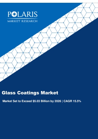 Glass Coatings Market Strategies and Forecasts, 2020 to 2026