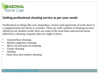 Getting professional cleaning service as per your needs