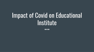 Impact of Covid on Educational Institute