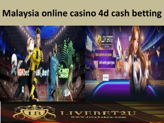 Malaysia Online Casino 4D Cash Betting