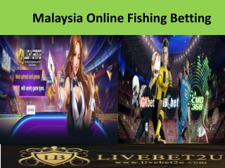 Malaysia Online Fishing Betting