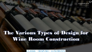 The Various Types of Design for Wine Room Construction
