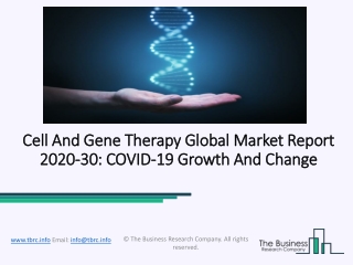 Global Cell And Gene Therapy Market Opportunities And Strategies To 2030